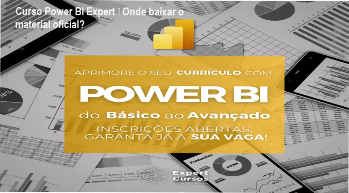 Imagem ilustrando o acesso ao Curso Power BI Expert e onde realizar o download oficial