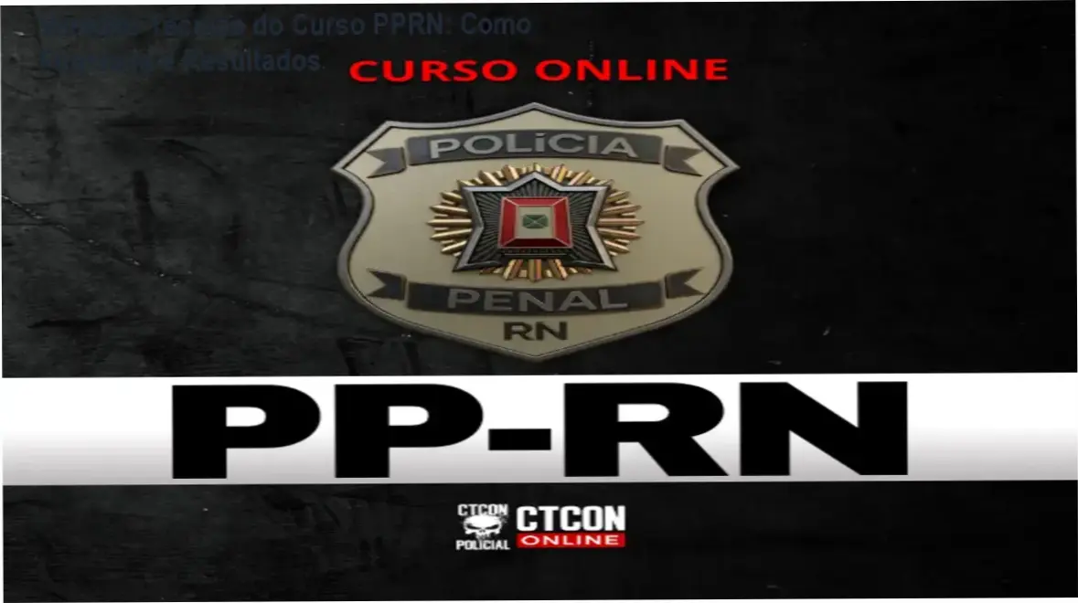 CURSO ON-LINE - POLÍCIA PENAL DO RN - PPRN bastidores, funcionamento e visão interna