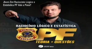 Professor Jhoni Zini explicando Raciocínio Lógico e Estatística para o concurso da Polícia Federal
