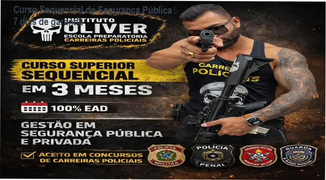 Curso Superior Sequencial de Segurança Pública por Mateus Oliver – compra segura e acesso oficial
