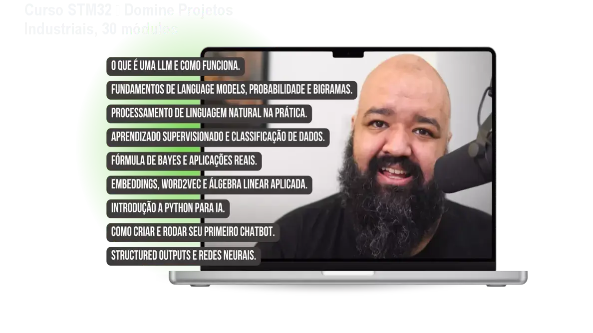Curso STM32 – Domine Projetos Industriais, 30 módulos 1 https://ondeaprender.com.br/curso-stm32-domine-projetos-industriais-30-modulos/ Imagem do Curso STM32 de Gabriel Vigiano mostrando desenvolvimento de projetos industriais com microcontroladores