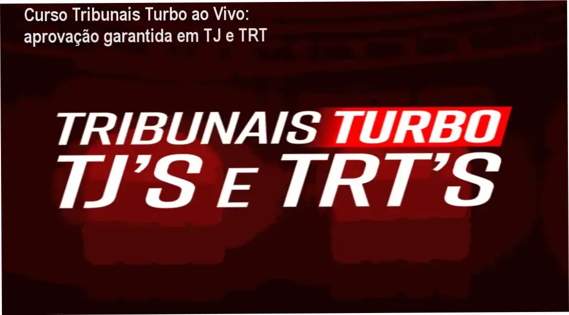 Imagem do Curso Tribunais Turbo ao vivo, mostrando tela de aula e destaque da metodologia turbo