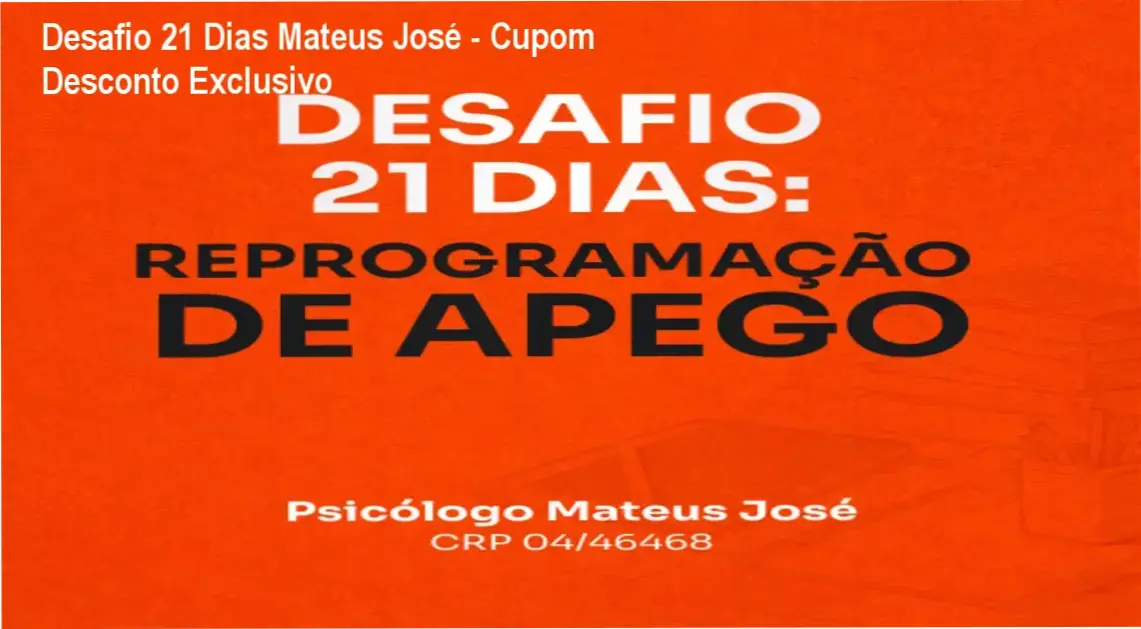 Desafio 21 Dias de Mateus José – promoção com cupom de desconto
