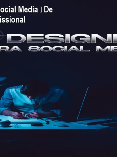 Design Gráfico para Social Media – De Zero ao Portfólio Profissional