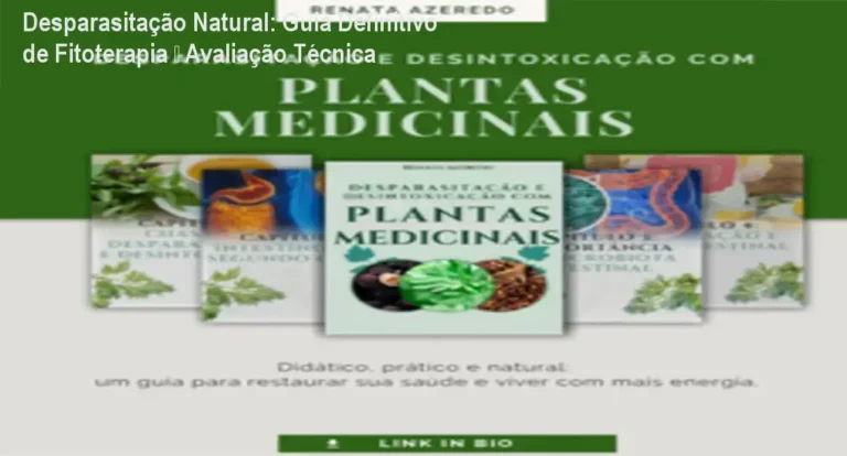 Desparasitação Natural: Guia Definitivo de Fitoterapia – Avaliação Técnica 5 https://ondeaprender.com.br/ Capa do e‑book Desparasitação e Desintoxicação com Plantas Medicinais mostrando ervas e protocolos naturais