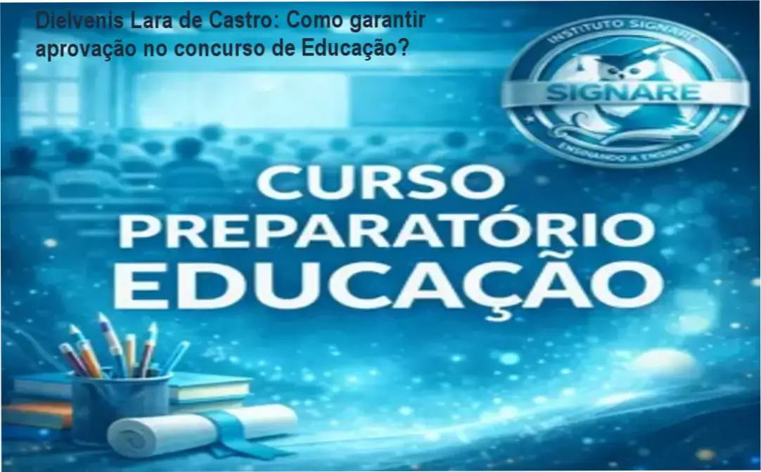 Dielvenis Lara de Castro apresentando o Curso Preparatório Educação para concursos municipais