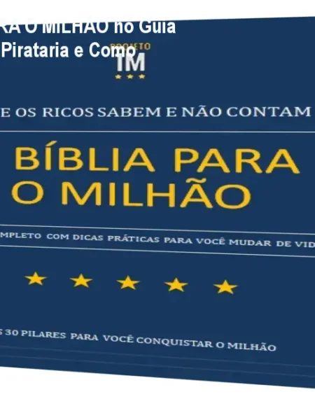 E-BOOK - A BÍBLIA PARA O MILHÃO no Guia de Compra: Alertas de Pirataria e Como Comprar o Original.
