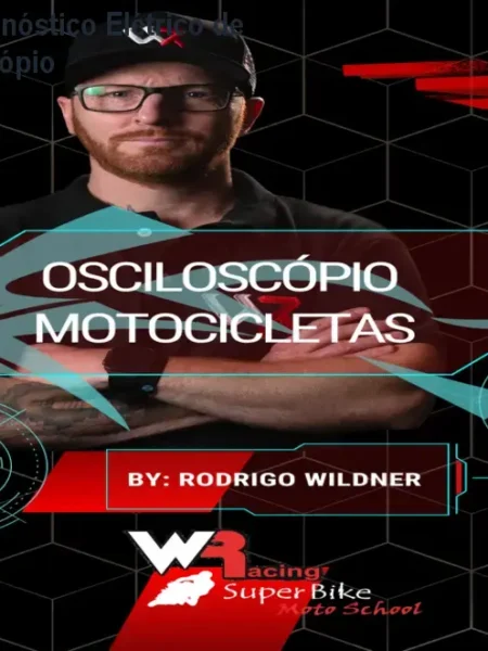 E-book Xtreme: Diagnóstico Elétrico de Motos com Osciloscópio