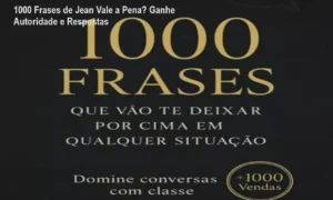 Capa do ebook 1000 Frases que vão te deixar por cima, guia prático para melhorar a oratória e a comunicação assertiva