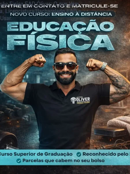 Educação Física EAD Óliver: O que Vem na Bula, Licenciatura/Bacharelado EAD e Como Usar.