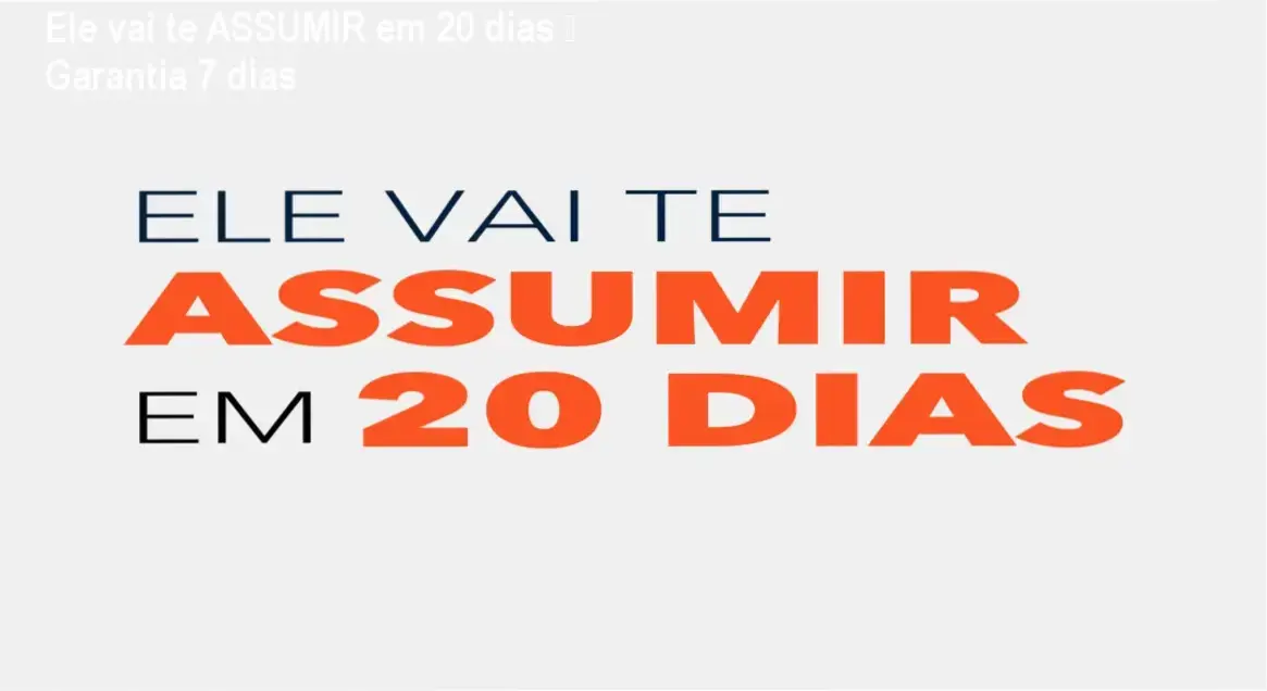 Ele vai te ASSUMIR em 20 dias de Emanuel Hallef – compra segura e acesso oficial