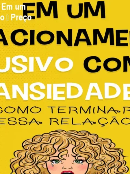 Ansiedade constante? Em um relacionamento abusivo – Preço