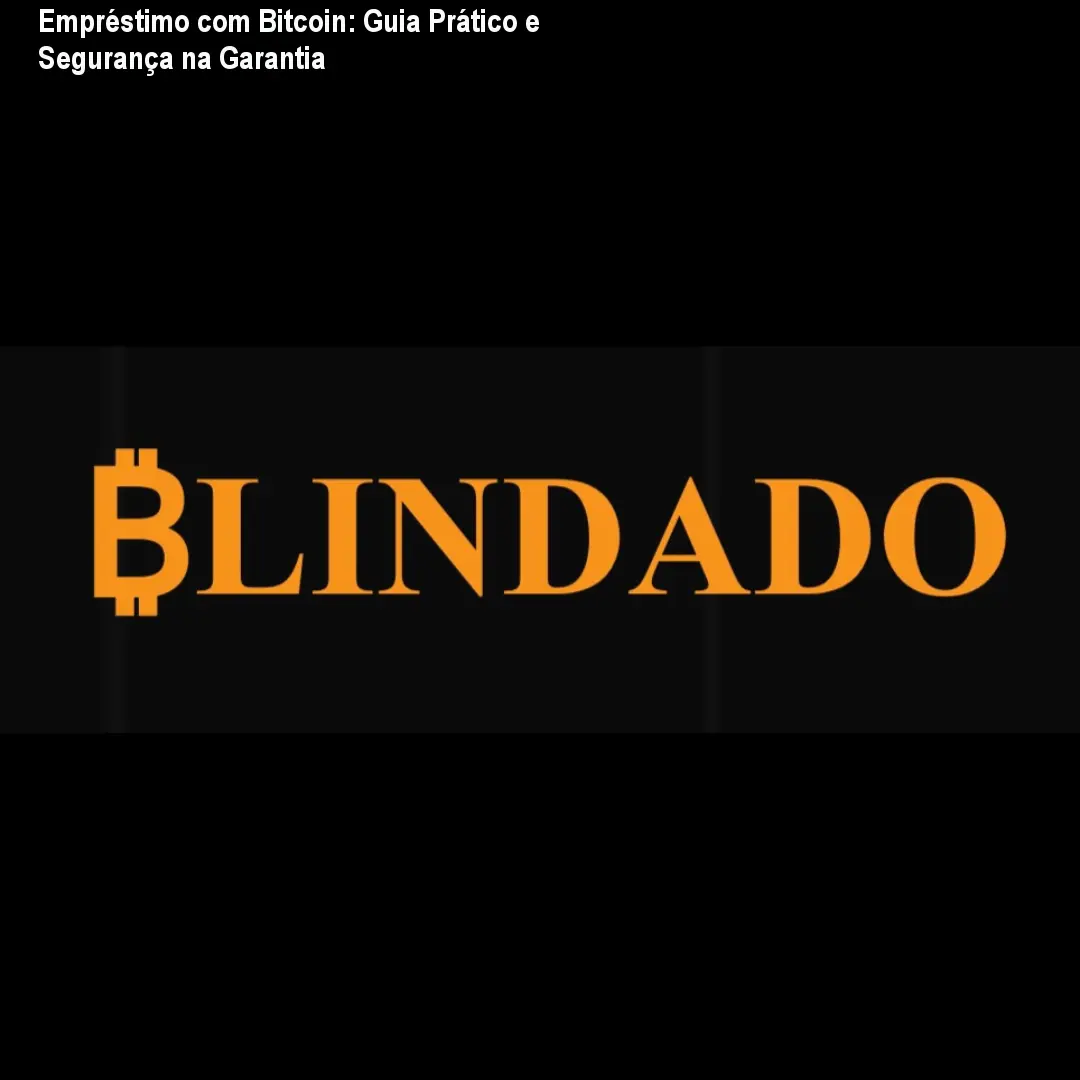 Empréstimo com Bitcoin: Guia Prático e Segurança na Garantia 1 https://ondeaprender.com.br/aprender/emprestimo-com-bitcoin-guia-pratico-seguranca-composicao/ Empréstimo com Bitcoin: Guia Prático e Segurança na Garantia