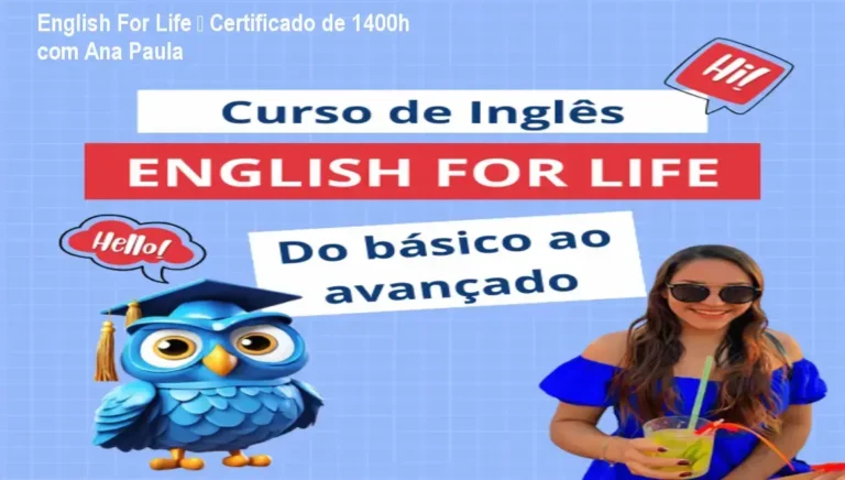 English For Life de Ana Paula – certificado e carga horária de 1400h
