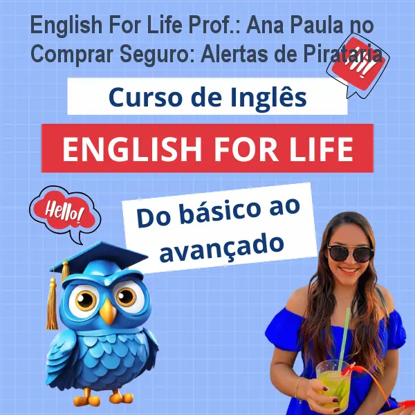 English For Life Prof.: Ana Paula no Comprar Seguro: Alertas de Pirataria 1 https://ondeaprender.com.br/aprender/english-for-life-prof-ana-paula-comprar-seguro-pirateria/ English For Life Prof.: Ana Paula no Comprar Seguro: Alertas de Pirataria