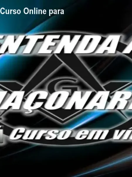 Entenda a Maçonaria – Curso Online para Iniciantes