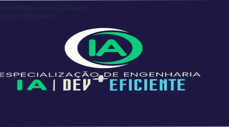 Especialização IA Dev de Alberto Souza – resultados reais e experiência prática