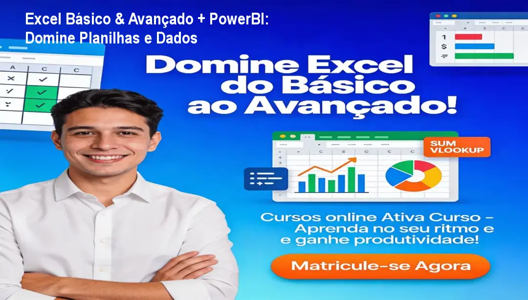 Excel Básico & Avançado + PowerBI: Domine Planilhas e Dados 1 https://ondeaprender.com.br/aprender/excel-basico-avancado-powerbi-dominando-planilhas-dados-composicao/ Excel Básico & Avançado + PowerBI: Domine Planilhas e Dados