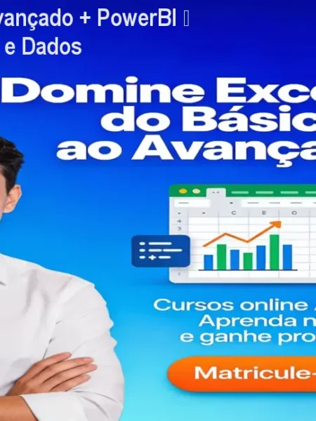 Excel Básico & Avançado + PowerBI – Domine Planilhas e Dados