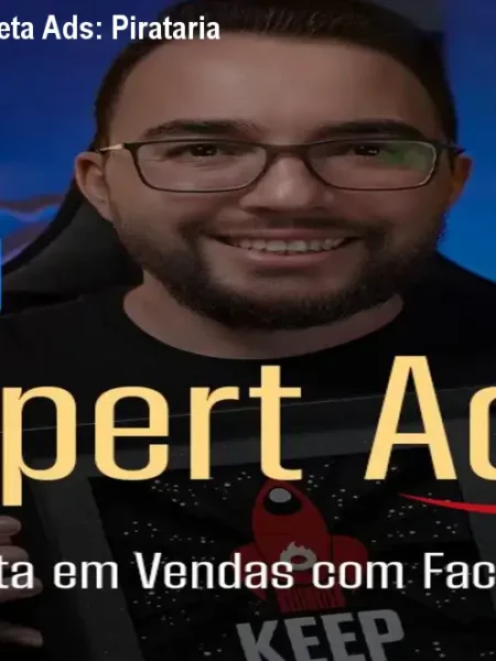 Expert Ads 2026 no Meta Ads: Pirataria e Compra Original