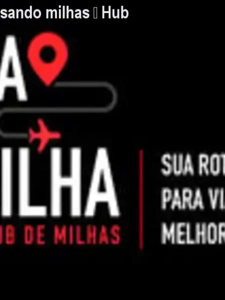 Como viajar barato usando milhas – Hub de Milhas