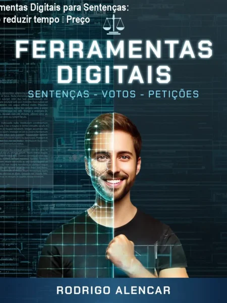 Ferramentas Digitais para Sentenças: Como reduzir tempo – Preço