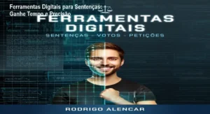 Tela do curso mostrando ferramenta de IA para criar sentenças, votos e despachos de forma rápida