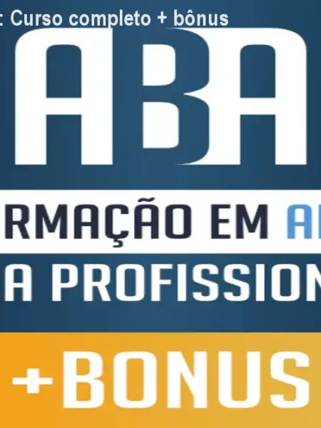 Formação em ABA: Curso completo + bônus e super desconto