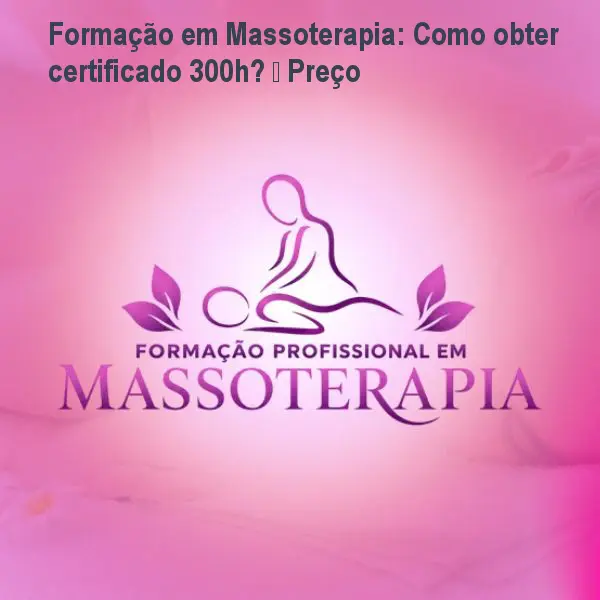 Formação em Massoterapia: Como obter certificado 300h? – Preço 1 https://ondeaprender.com.br/aprender/formacao-em-massoterapia-como-obter-certificado-300h-preco/ Formação em Massoterapia: Como obter certificado 300h? – Preço