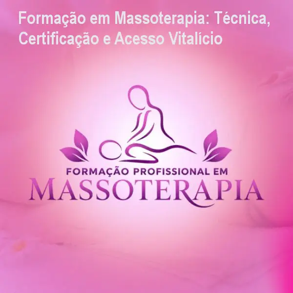 Formação em Massoterapia: Técnica, Certificação e Acesso Vitalício 1 https://ondeaprender.com.br/aprender/formacao-em-massoterapia-tecnica-certificacao-acesso-vitalicio/ Formação em Massoterapia: Técnica, Certificação e Acesso Vitalício