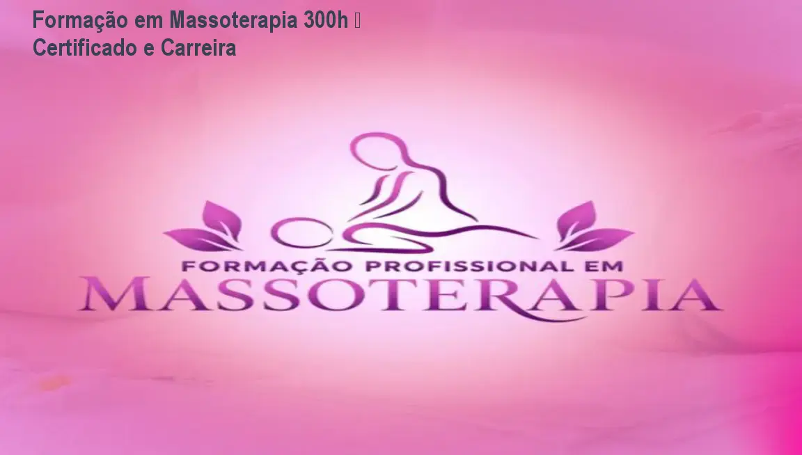 Formação em Massoterapia 300h – Certificado e Carreira 1 https://ondeaprender.com.br/aprender/formacao-massoterapia-300h-duvida-cauda-longa/ Formação em Massoterapia 300h – Certificado e Carreira
