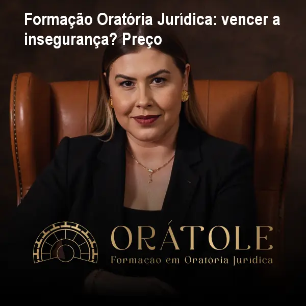 Formação Oratória Jurídica: vencer a insegurança? Preço 1 https://ondeaprender.com.br/aprender/formacao-oratoria-juridica-inseguranca-ao-falar-preco/ Formação Oratória Jurídica: vencer a insegurança? Preço