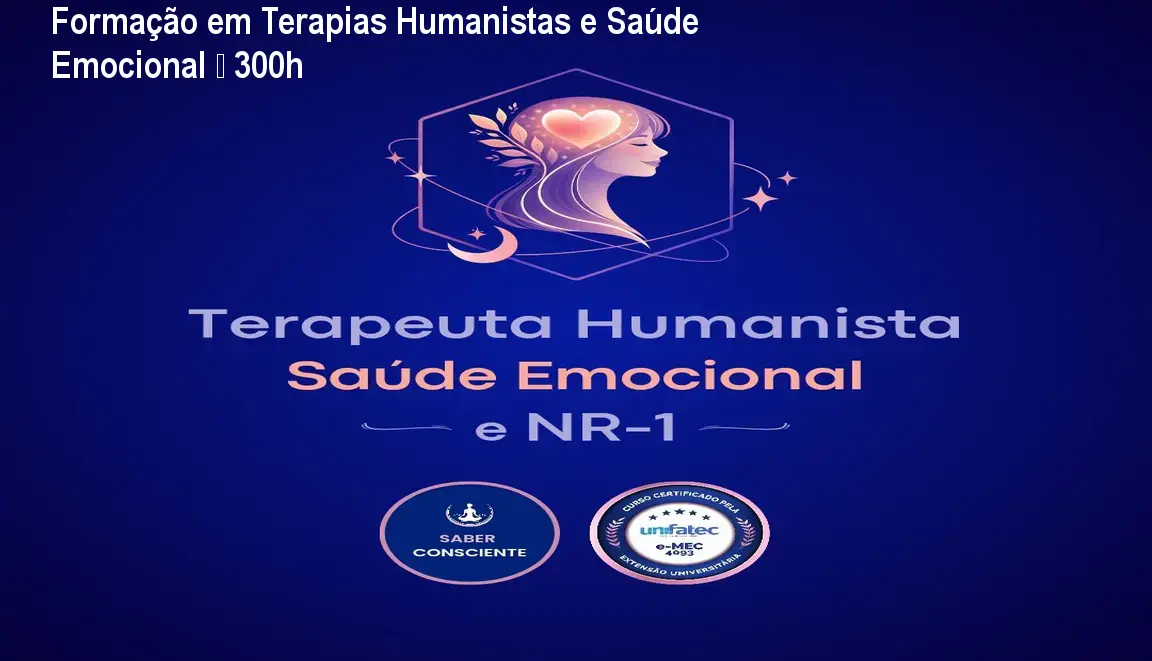 Formação em Terapias Humanistas e Saúde Emocional – 300h 1 https://ondeaprender.com.br/aprender/formacao-terapias-humanistas-saude-emocional-falta-de-formacao-acessivel/ Formação em Terapias Humanistas e Saúde Emocional – 300h