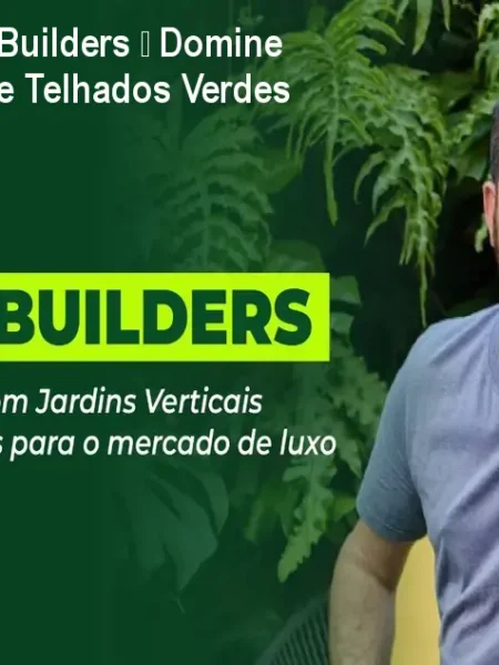 Formação Green Builders – Domine Jardins Verticais e Telhados Verdes