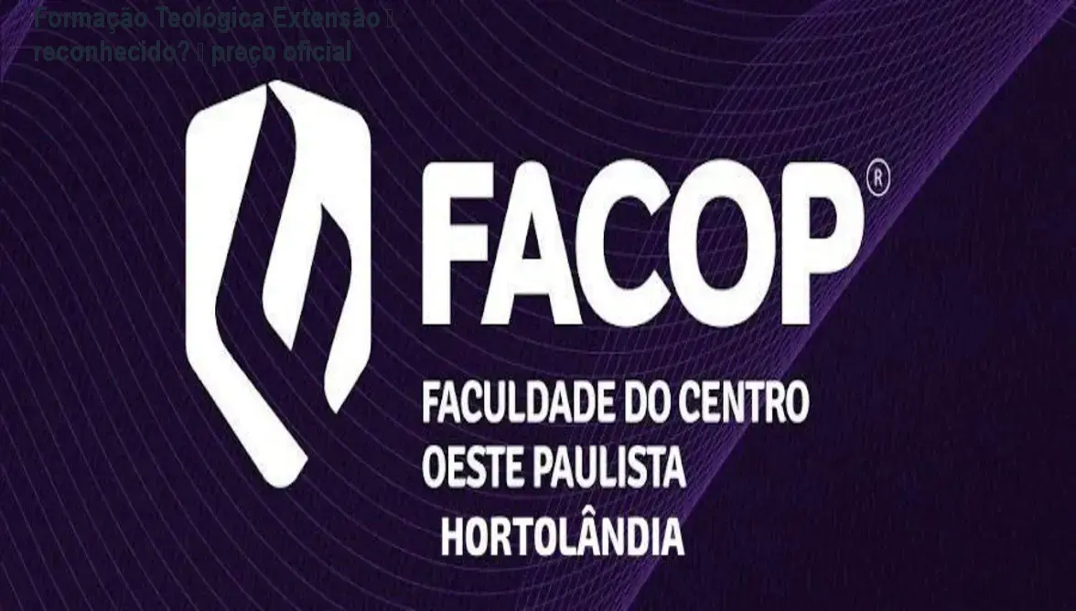 Formação Teológica Extensão – reconhecido? – preço oficial 1 https://ondeaprender.com.br/aprender/formacao-teologica-extensao-universitaria-certificado-reconhecido-preco-oficial/ Formação Teológica Extensão – reconhecido? – preço oficial