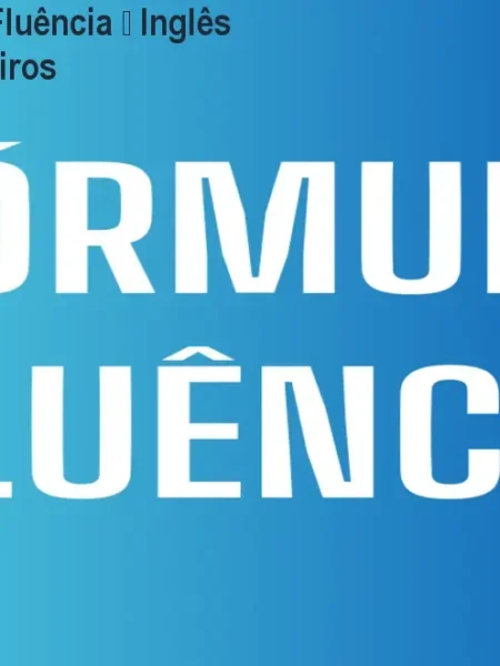 Curso Fórmula da Fluência – Inglês prático para brasileiros