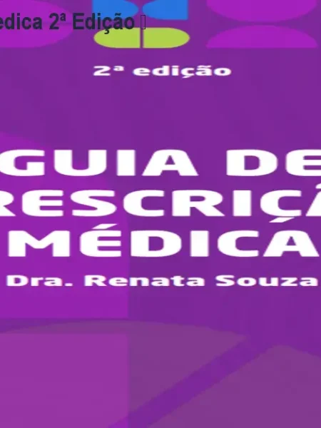 Guia de Prescrição Médica 2ª Edição – Acesse o Site Oficial