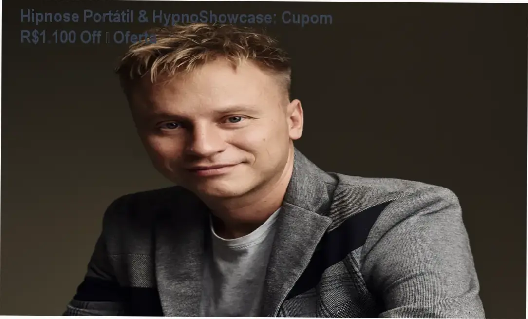 Hipnose Portátil & HypnoShowcase – Michał Cieślakowski – cupom de desconto