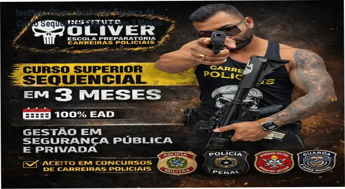Instituto Óliver: Avaliação Técnica do Curso Sequencial Superior em 3 Meses 1 https://ondeaprender.com.br/instituto-oliver-curso-sequencial-superior-3-meses/ Imagem do portal hotmart mostrando o Curso Sequencial Superior de Gestão em Segurança Pública do Instituto Óliver, com destaque para 3 meses, suporte 24h e certificação MEC