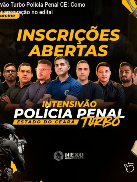 Intensivão Turbo Polícia Penal CE: Como garantir aprovação no edital