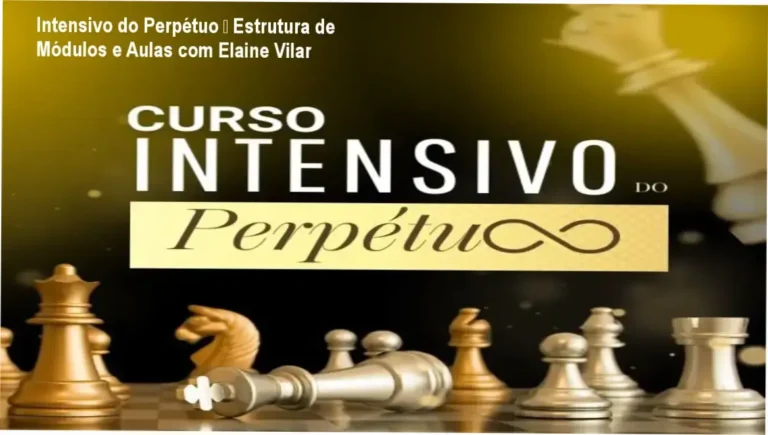 Intensivo do Perpétuo de Elaine Vilar – módulos, aulas e conteúdo programático