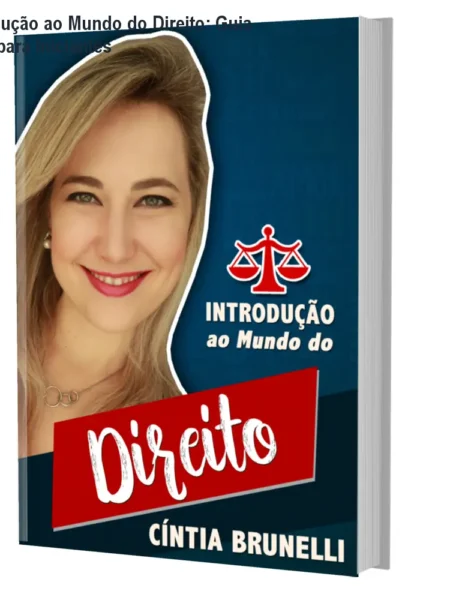 Introdução ao Mundo do Direito: Guia Fácil para Iniciantes
