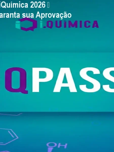 IQPASS Passaporte iQuímica 2026 – Domine Química e Garanta sua Aprovação