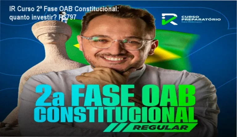 IR Curso 2ª Fase OAB Constitucional: quanto investir? R$797 5 https://ondeaprender.com.br/page/46/ IR Curso - 2ª Fase OAB Direito Constitucional custo-benefício e valor percebido