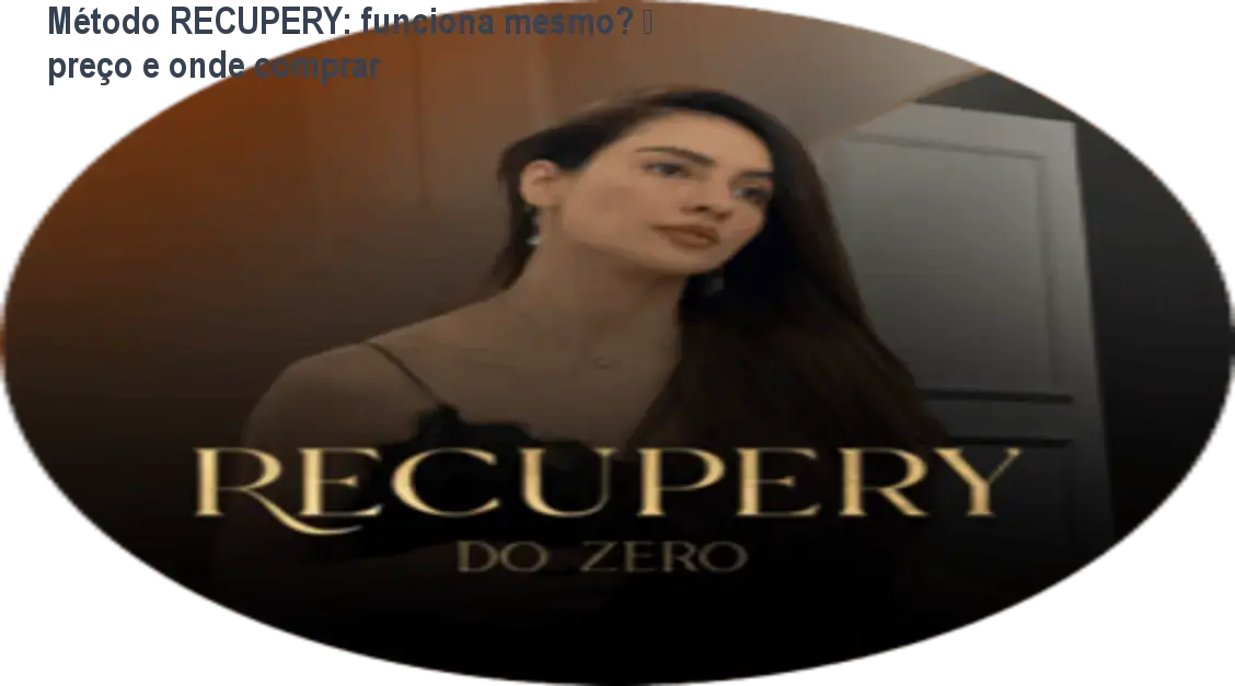 Método RECUPERY: funciona mesmo? – preço e onde comprar 1 https://ondeaprender.com.br/aprender/metodo-recupery-funciona-mesmo-preco/ Método RECUPERY: funciona mesmo? – preço e onde comprar