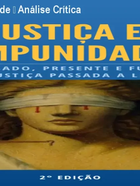Justiça e Impunidade – Análise Crítica do STF