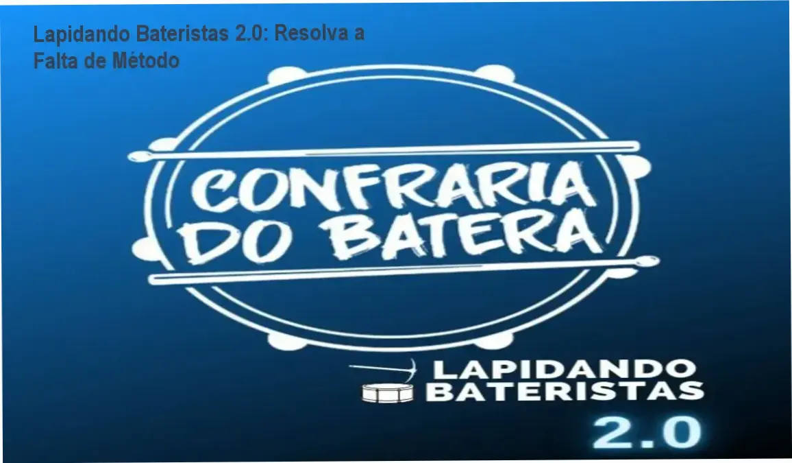 Lapidando Bateristas 2.0: Resolva a Falta de Método 1 https://ondeaprender.com.br/lapidando-bateristas-2-0-falta-de-metodo-bateria/ Tela do curso Lapidando Bateristas 2.0 mostrando aulas de bateria estruturadas