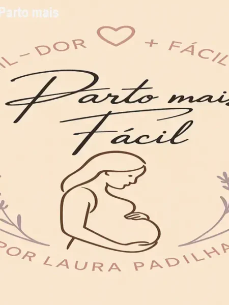 Laura Padilha Parteira: Parto mais fácil – Guia completo