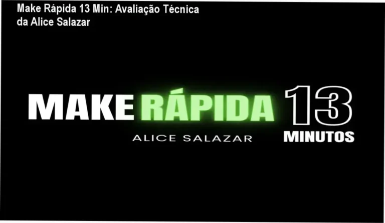 Make Rápida 13 Min: Avaliação Técnica da Alice Salazar 7 https://ondeaprender.com.br/tecnologo-gestao-publica-diploma-12-meses-concursos/ Imagem promocional do curso Make Rápida em 13 Minutos de Alice Salazar, mostrando rotina de maquiagem rápida