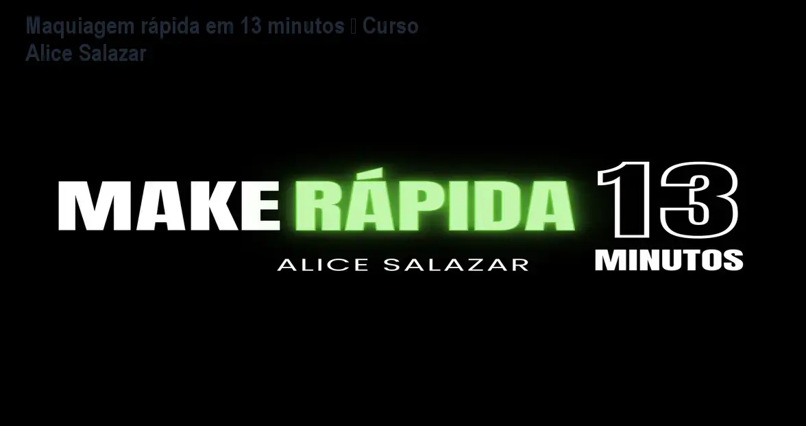Maquiagem rápida em 13 minutos – Curso Alice Salazar 1 https://ondeaprender.com.br/aprender/make-rapida-13-minutos-alice-salazar-como-fazer-maquiagem-rapida-para-o-dia-a-dia/ Maquiagem rápida em 13 minutos – Curso Alice Salazar